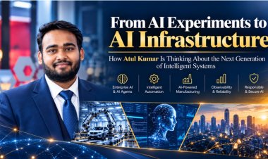From AI Experiments to AI Infrastructure: How Atul Kumar Is Thinking About the Next Generation of Intelligent Systems